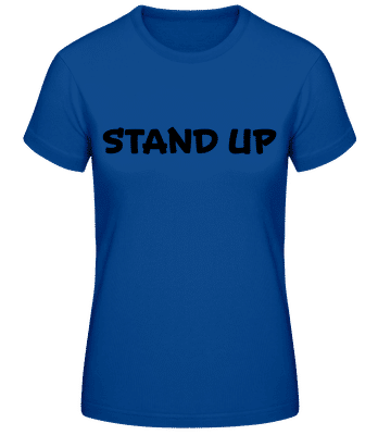 Stand Up - Camiseta básica de mujer - Azul real - delante