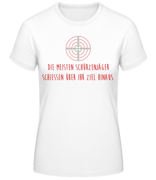 Vorschau: Die Meisten Schießen Über Ihr Ziel Hinaus - Frauen T-Shirt B&C - Weiß - Vorne