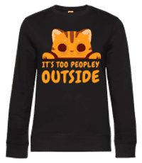 Cute Cat Too Peopley Outside - Sweat-shirt standard pour femme - Noir - Devant