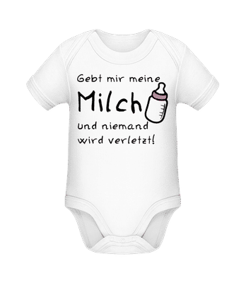 Gebt Mir Milch Sonst Knallt's - Baby Bio Strampler - Weiß - Vorne