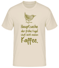 Hauptsache Der Frühe Vogel · Männer Basic T-Shirt