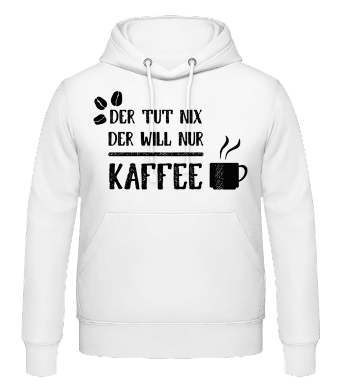 Vorschau: Der Tut Nix Nur Kaffee - Männer Hoodie - Weiß - Vorne