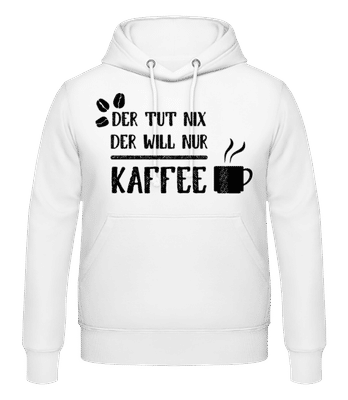 Der Tut Nix Nur Kaffee - Männer Hoodie - Weiß - Vorne
