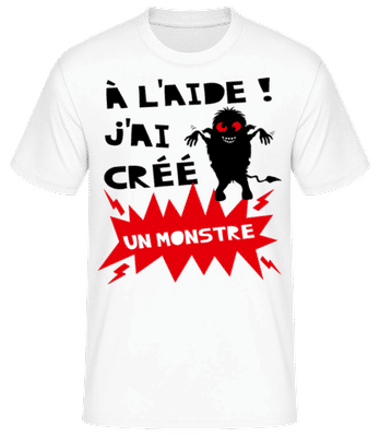 J'ai Créé Un Monstre - T-shirt standard Homme - Blanc - Devant