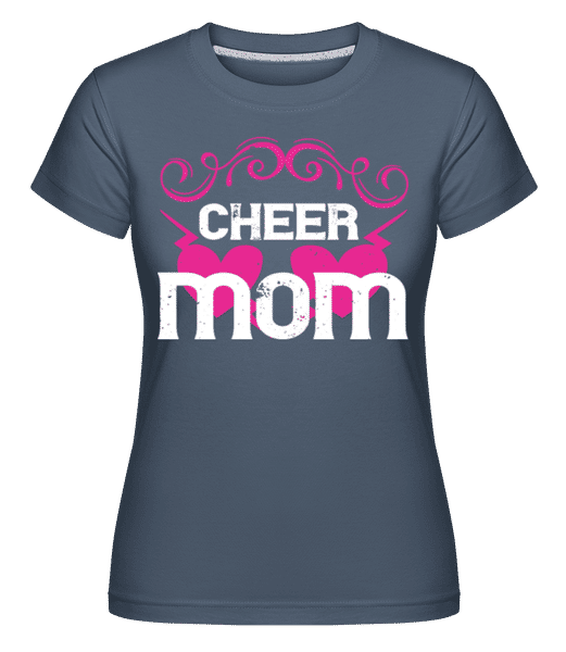 Aperçu: Cheer Mom -  T-shirt Shirtinator femme - Bleu denim - Devant