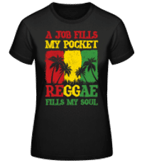 Reggae Fills My Soul - Dámske basic tričko - Čierna - Predné