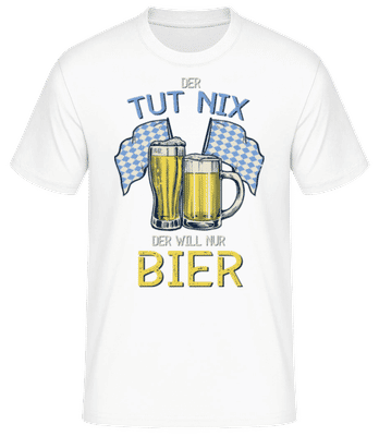 Der Tut Nix Der Will Nur Bier - Männer Basic T-Shirt - Weiß - Vorne