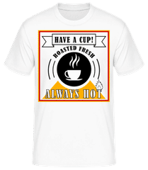 Have A Cup · Männer Basic T-Shirt