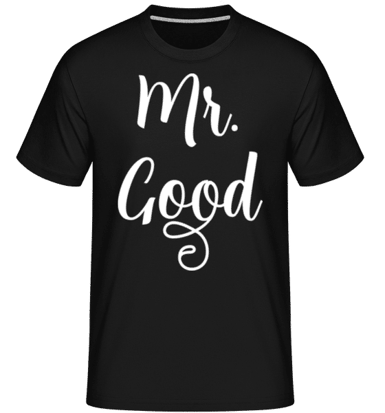 Aperçu: Mr Good -  T-Shirt Shirtinator homme - Noir - Devant