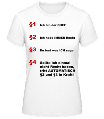 Ich Bin Der Chef - Frauen T-Shirt B&C - Weiß - Vorne