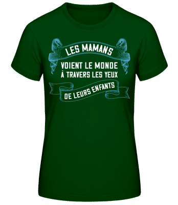 Les Mamans Voient Le Monde À Travers - T-shirt standard Femme - Vert bouteille - Devant