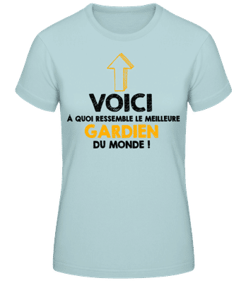 Le Meilleure Gardien Du Monde - T-shirt femme B&C - Menthe verte - Devant