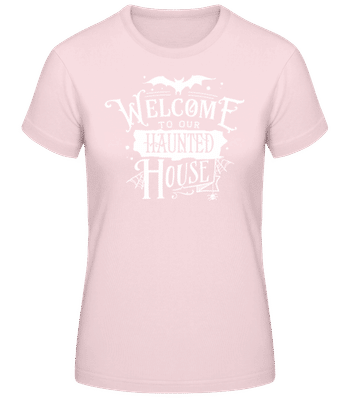 Welcome To Our Haunted House - T-shirt standard Femme - Rose - Devant