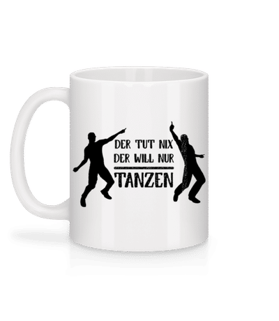 Der Tut Nix Nur Tanzen - Tasse - Weiß - Hinten