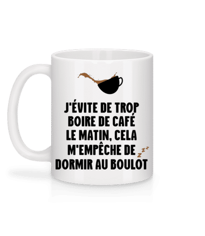 J'évite De Trop Boire De Café Le Matin - Mug en céramique blanc - Blanc - Derrière