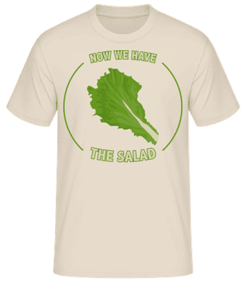 Now We Have The Salad - Männer Basic T-Shirt - Creme - Vorne