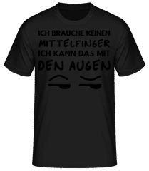 Ich Brauche Keinen Mittelfinger · Männer Basic T-Shirt
