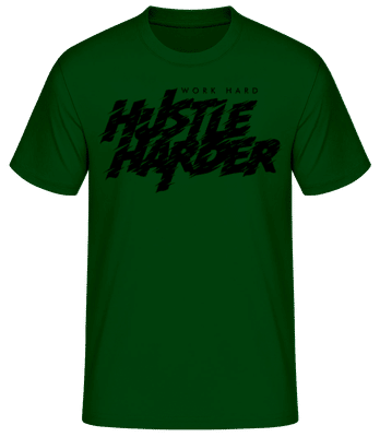 Work Hard Hustle Harder - Camiseta básica para hombre - Verde botella - delante