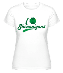 I Love Shenanigans ·  Shirtinator Women's T-Shirt