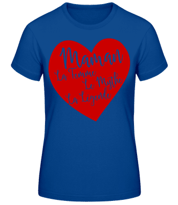 Maman - La Légende - T-shirt standard Femme - Bleu royal - Devant
