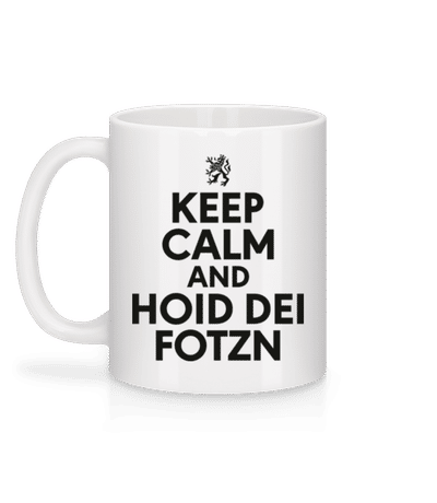 Keep Calm And Hoid Dei Fotzn - Tasse - Weiß - Hinten