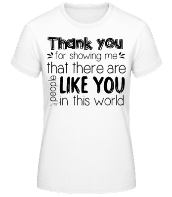 Thank You For Being - Frauen Basic T-Shirt - Weiß - Vorne