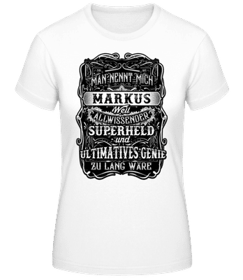 Man Nennt Mich Markus - Frauen T-Shirt B&C - Weiß - Vorne