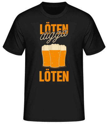 Löten Digga Löten - Männer Basic T-Shirt - Schwarz - Vorne