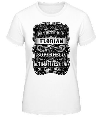 Man Nennt Mich Florian - Frauen T-Shirt B&C - Weiß - Vorne