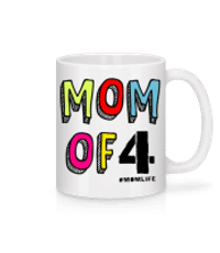 Mom Of 4 Momlife - Tasse - Weiß - Vorne