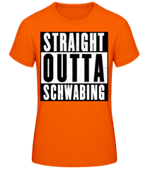 Straight Outta Schwabing 1 · Frauen T-Shirt B&C