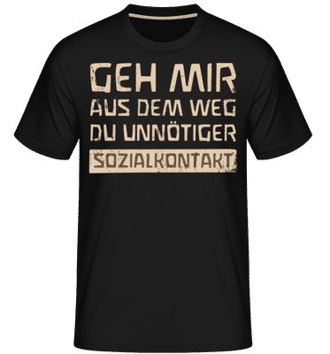 Unnoetiger Sozialkontakt - Shirtinator Männer T-Shirt - Schwarz - Vorne
