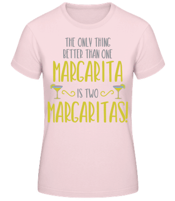 Two Margaritas Are Better - Dámske basic tričko - Ružová - Predné