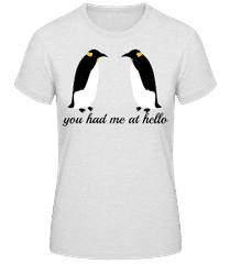 Penguin You Had Me At Hello · Women's Basic T-Shirt