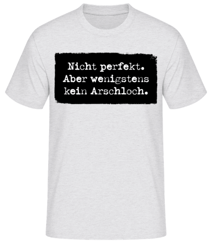 Vorschau: Nicht Perfekt Wenigstens Kein Arschloch - Männer T-Shirt B&C - Grau meliert - Vorne
