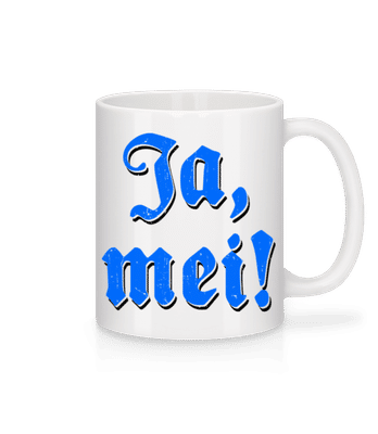 Ja, Mei! - Tasse - Weiß - Vorne