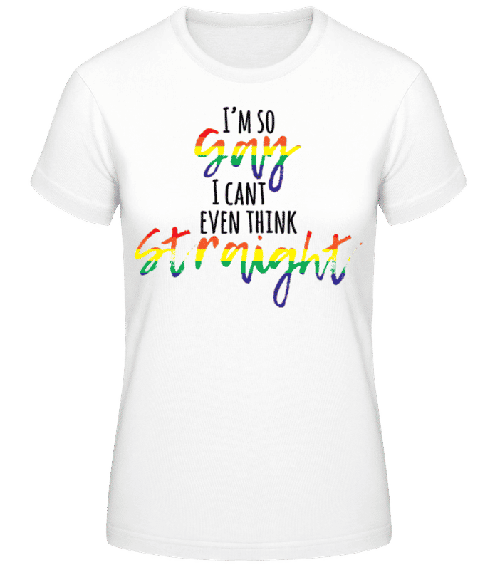 Preview: I'm So Gay - Women's B&C T-Shirt - White - Front