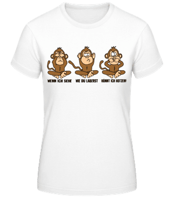 Wenn Ich Sehe Wie Du Laberst - Frauen Basic T-Shirt - Weiß - Vorne