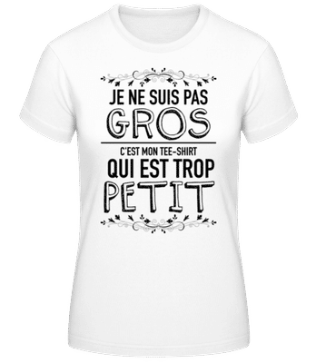 Je Ne Suis Pas Gros - T-shirt femme B&C - Blanc - Devant