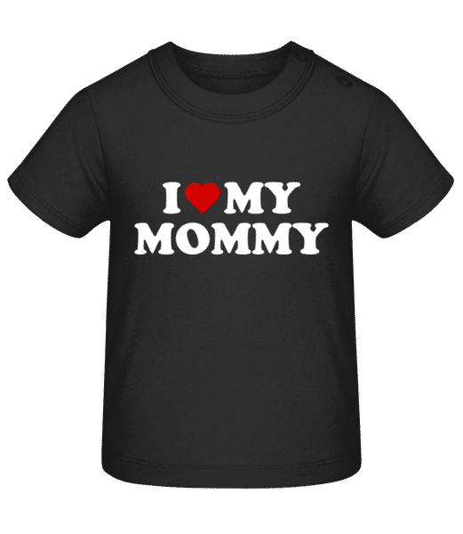 I Love My Mommy · T-shirt Bio Bébé