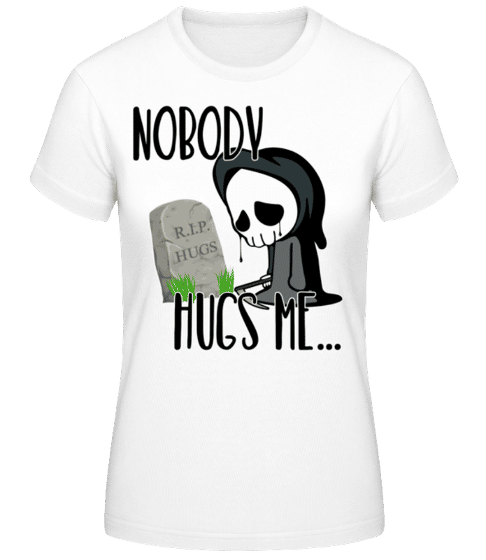 Preview: Nobody Hugs Me Death - Women's B&C T-Shirt - White - Front
