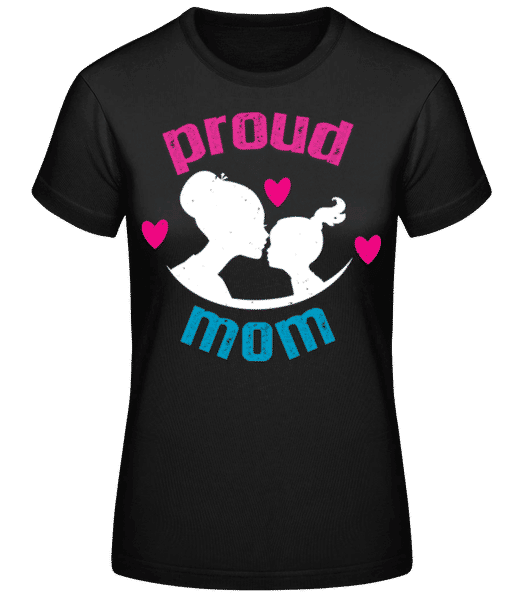Aperçu: Proud Mom - T-shirt standard Femme - Noir - Devant