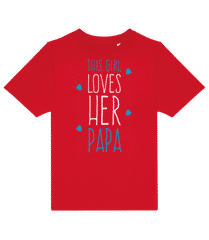 This Girl Loves Her Papa · Kinder T-Shirt B&C