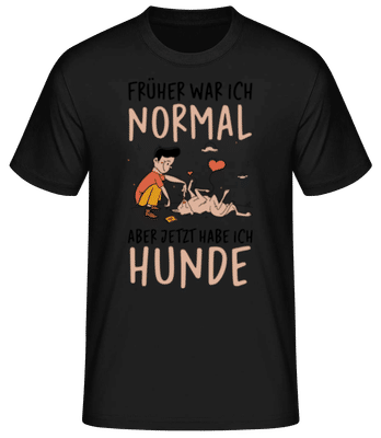 Früher Normal Jetzt Hunde - Männer Basic T-Shirt - Schwarz - Vorne