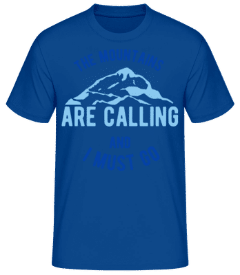 The Mountains Are Calling And I Must Go Blue - T-shirt standard Homme - Bleu royal - Devant