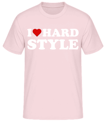 I Love Hard Style - T-shirt standard Homme - Rose - Devant
