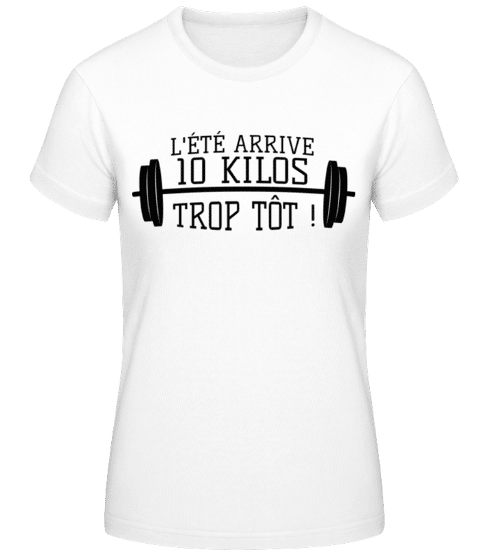 Aperçu: L'Été Arrive 10 Kilos Trop Tôt! - T-shirt femme B&C - Blanc - Devant