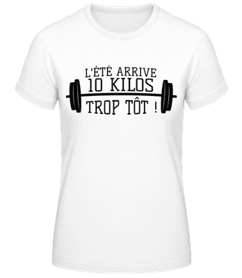 L'Été Arrive 10 Kilos Trop Tôt! - T-shirt femme B&C - Blanc - Devant