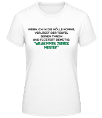 Willkommen Zurück Meister - Frauen Basic T-Shirt - Weiß - Vorne