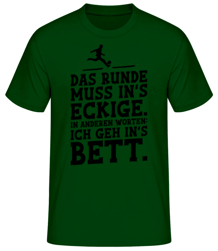 Vorschau: Das Runde In's Eckige - Männer Basic T-Shirt - Flaschengrün - Vorne